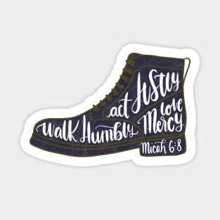 Micah 6:8 - Act justly, love mercy, walk humbly Sticker